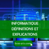 Informatique définitions et explications