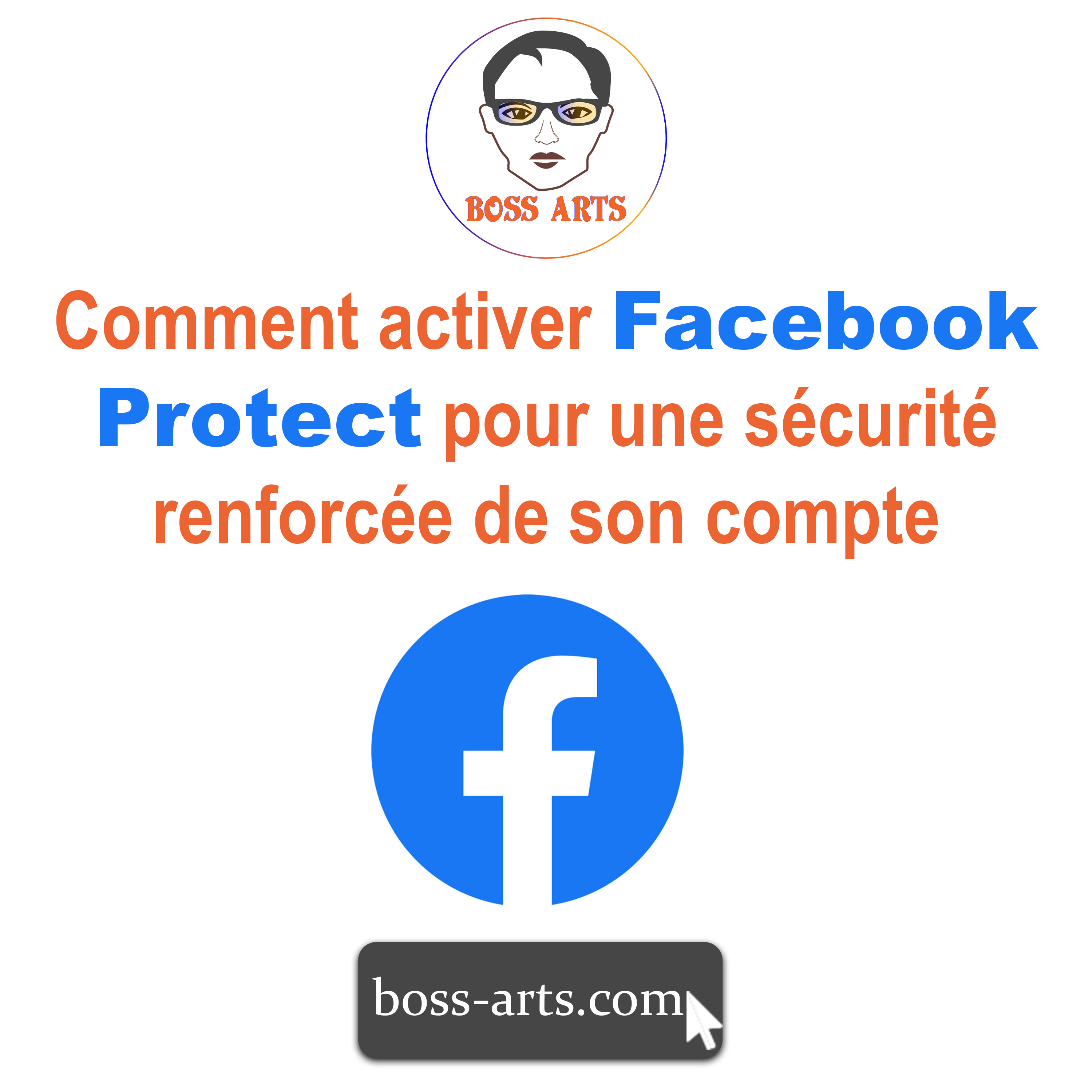 Comment activer Facebook Protect pour une sécurité renforcée de son compte